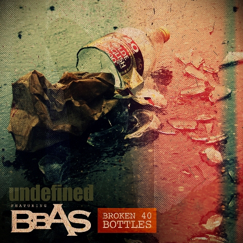 UNDEFINED-Broken40Bottles-WEB
